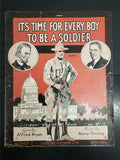 Antique USA 1917 WW1 Sheet Music It's Time For Every Boy To Be A Soldier Ballad