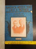 Antique 1917 WW1 Sheet Music America Needs You Like A Mother Collectible Music