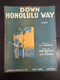 Antique 1916 WW1 Sheet Music Down Honolulu Way Song Ballad Collectible Unique