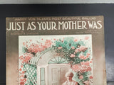 Antique 1917 WW1 Sheet Music Harry Von Tilzer Ballad Just As Your Mother Was