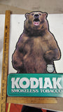 Vintage Kodiak Smokeless Tobacco Metal Sign Embossed Grizzly Bear Tacker Die-Cut