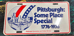 VTG 1976 "Pittsburgh: Some Place Special 1776-1976" Front License Plate Car Auto