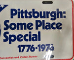 VTG 1976 "Pittsburgh: Some Place Special 1776-1976" Front License Plate Car Auto