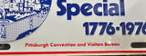 VTG 1976 "Pittsburgh: Some Place Special 1776-1976" Front License Plate Car Auto