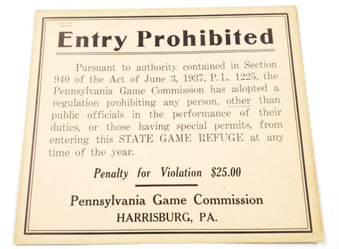 VTG April 1938 Entree Prohibited Pennsylvania Game Commission $25 Penalty Sign