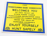 VTG January 1969 Pennsylvania Game Commission Welcomes You State Game Lands Sign