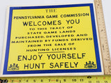 VTG January 1969 Pennsylvania Game Commission Welcomes You State Game Lands Sign