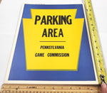 VTG Original January 1966 Pennsylvania Game Commission Parking Sign Mancave Rare