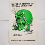 VTG Pennsylvania Game Commission "Properly Dispose Animal Carcasses" Sign Poster