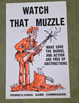 VTG 1965 Pennsylvania Game Commission "Watch That Muzzle" Hunting Safety Poster!
