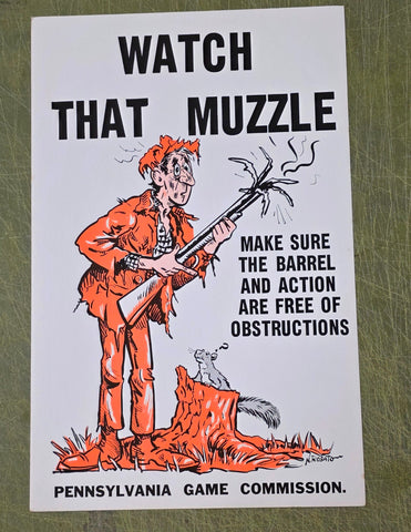 VTG 1965 Pennsylvania Game Commission "Watch That Muzzle" Hunting Safety Poster!
