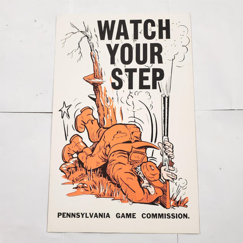 New VTG Pa State Game Commission Watch Your Step Illustrated Hunter Sign Poster