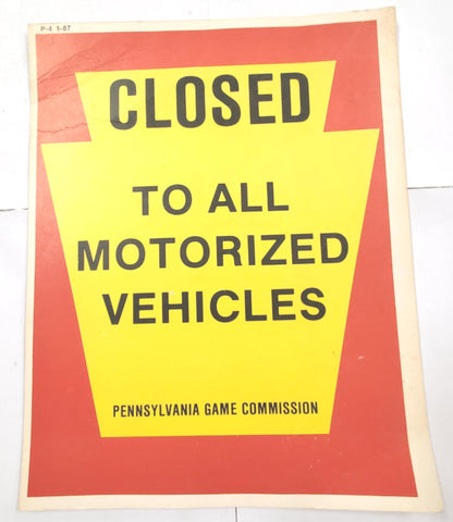 New VTG Pa State Game Commission Closed To All Motorized Vehicles Jan. 1987 Sign
