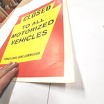 New VTG Pa State Game Commission Closed To All Motorized Vehicles Jan. 1987 Sign