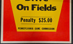 VTG 1978 Pennsylvania Game Commission "Do Not Drive On Fields" Warning Sign