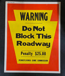 VTG 1979 Pennsylvania Game Commission "Do Not Block This Roadway" Warning Sign