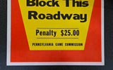 VTG 1979 Pennsylvania Game Commission "Do Not Block This Roadway" Warning Sign