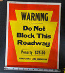 VTG 1979 Pennsylvania Game Commission "Do Not Block This Roadway" Warning Sign