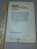 Chilton's Harley-Davidson Singles Repair Guide 1947-1972 Hard Cover Manual