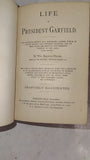 1881 Antique Book Life of President James A. Garfield Wm Ralston Balch Hubbard