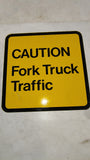Vintage 'Caution Fork Truck Traffic' Metal Safety Sign 12"x12"