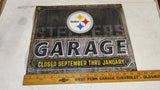 Pittsburgh Steelers Garage Closed September Thru January NFL Metal Sign FC 2155