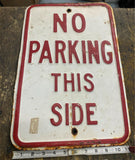 Vtg Embossed No Parking this side Sign 17x11 Tin Auto Truck Oil Man Cave GArage