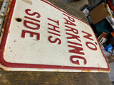 Vtg Embossed No Parking this side Sign 17x11 Tin Auto Truck Oil Man Cave GArage