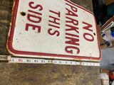 Vtg Embossed No Parking this side Sign 17x11 Tin Auto Truck Oil Man Cave GArage