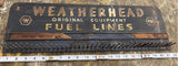 VTG METAL WEATHERHEAD FUEL LINES STORE DISPLAY 21x 7 AUTO SIGN OIL GAS PETROL!