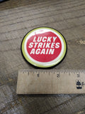 Vtg Lucky Strikes Again Cigarette Pin Badge Button 2.5 Inch in Good Shape!