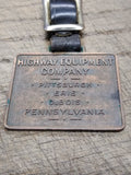 Vtg Brass Highway Equipment Comp Pocket Watch Fob Pittsburgh Erie DuBois Pa USA!