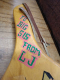 Vtg 1964 Penn State Sorority House Wood Paddle TO BIG SIS FROM LJ Good Shape!