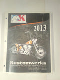 KustomWerks Custom Parts for American Motorcycles 2013 Motorcycle Parts Catalog