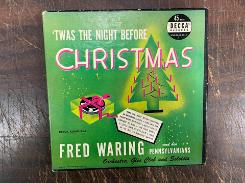 Fred Waring-Twas The Night Before Christmas-Box Set of 4 (45 RPM Decca 9-67)