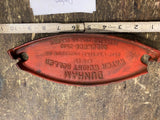 Vtg 20's DUNHAM WATER WEIGHT ROLLER Cast Iron Tool Tag Embossed Sign Advertising