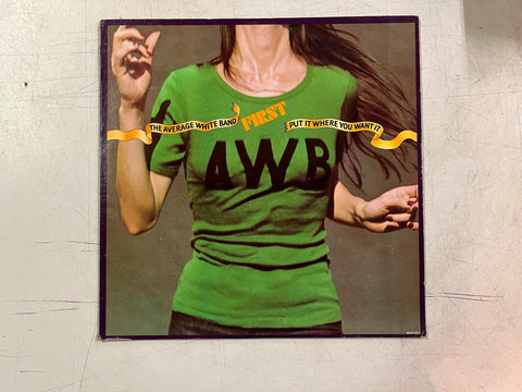 Average White Band ‎– Put It Where You Want It Vinyl, LP 1975 MCA Records ‎