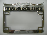 Chrome Finish Live To Ride Eagle License Plate Frame Harley Honda Suzuki Yamaha