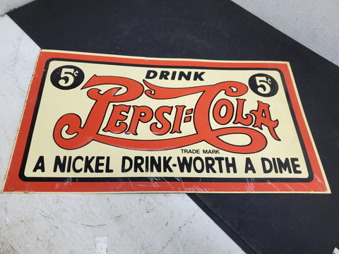 Vintage 5cent Drink Pepsi-Cola tin sign A Nickel-Drink-Worth A Dime Trade Mark