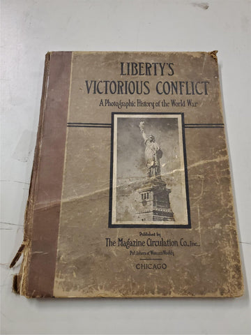 Vtg 1918 Liberty's Victorious Conflict a photographic History of the World War