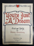 Vtg 1919 Antique Sheet Music Your Just A Dream Words & Melody By Tommy Armstrong