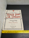 Vtg 1919 Antique Sheet Music Your Just A Dream Words & Melody By Tommy Armstrong