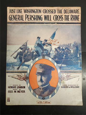 Antique WW1 1918 Sheet Music Just Like Washington Gen. Pershing Will Cross Rhine
