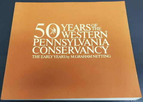 VTG 1982 50 Years The Western Pennsylvania Conservancy Clarion River Pittsburgh