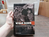 Wild Ride By Tom Reynolds Dedicated To Bikers Everywhere Hardcover Book Outlaw