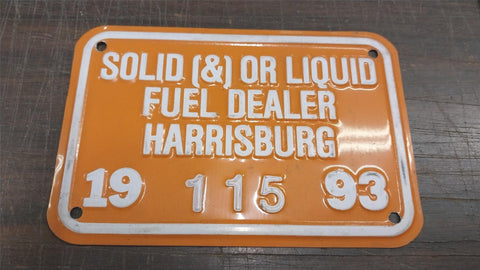Vtg Lt Orange 1993 Solid Liquid Fuel Dealer Harrisburg Tin Sign Plate Oil Tags
