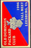 Old Dominion Packard Club Leesburg Virginia 1996 Fall Meet Participant Badge