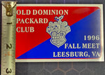 Old Dominion Packard Club Leesburg Virginia 1996 Fall Meet Participant Badge