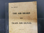 Antique 1916 PRR Air Brake & Train Air Signal Operation Of Locomotive Equipment