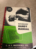 Vtg Watch Makers Handy Manual 1949 Edition C.+E. Marshall co Chicago